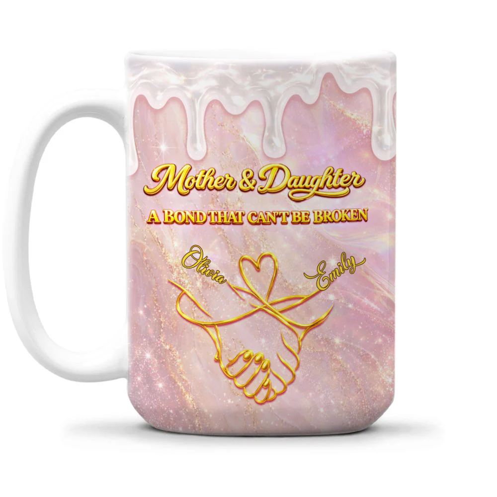 A Mother And Daughter Bond Forever - Personalized Custom 3D Inflated Effect Mug - Image 2