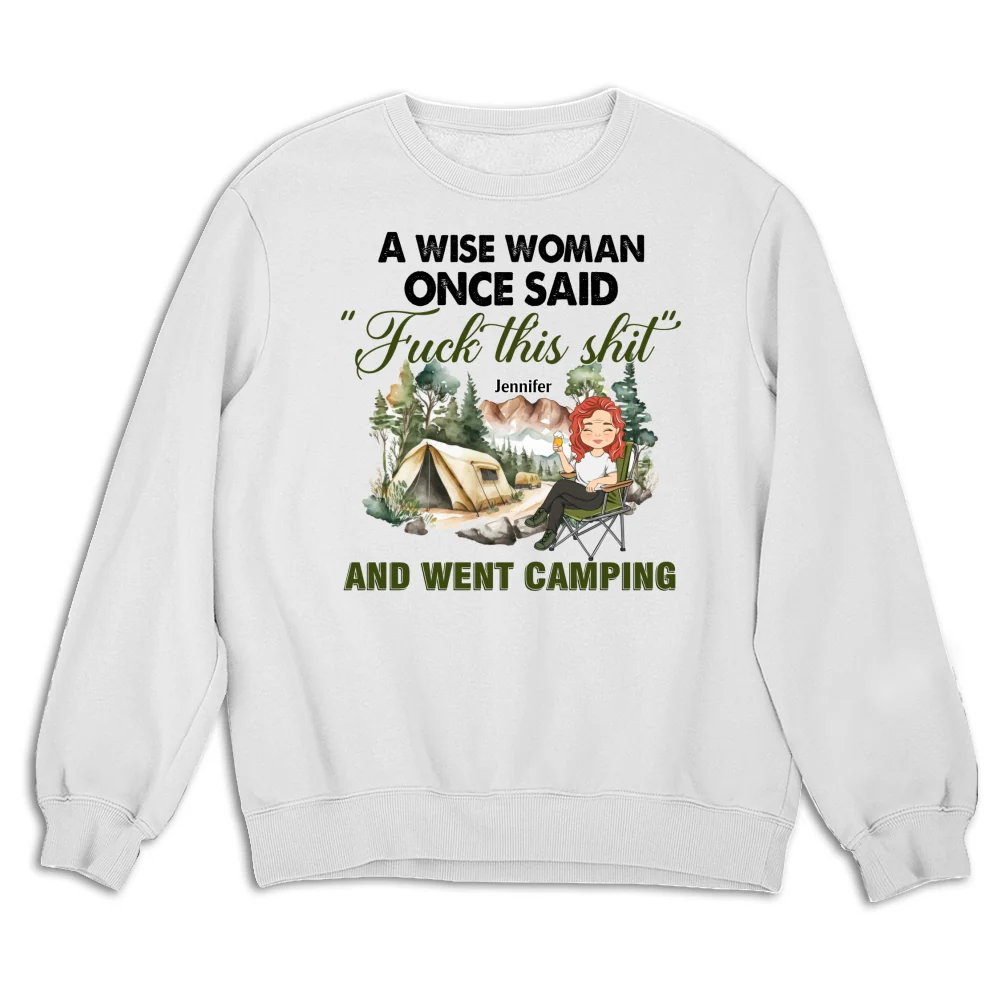 A Wise Woman Once Said And Went Camping - Personalized Custom Shirt - Image 12