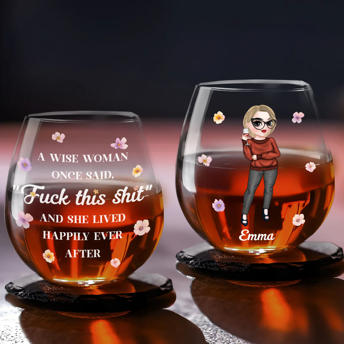 A Wise Woman Once Said - Personalized Custom Wine Glass