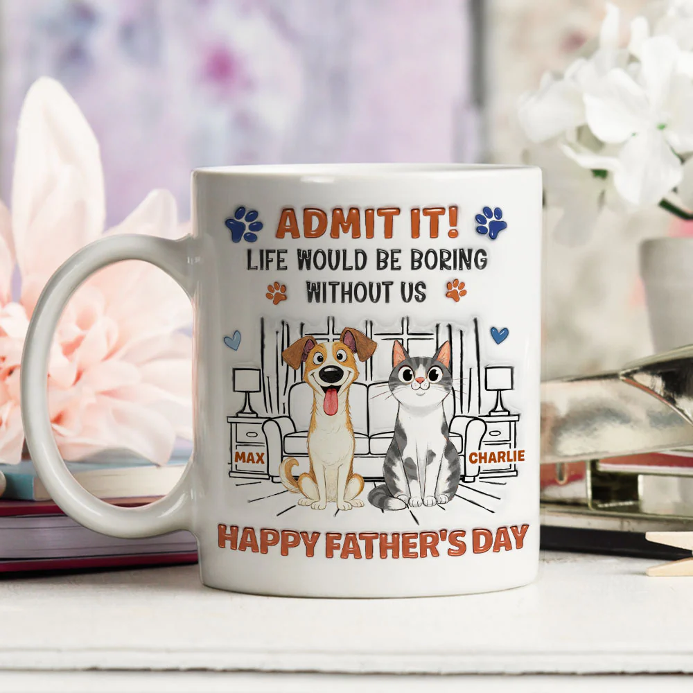 Admit It Crazy Funny Pet Ver Dad - Personalized Custom 3D Inflated Effect Coffee Mug - Image 3