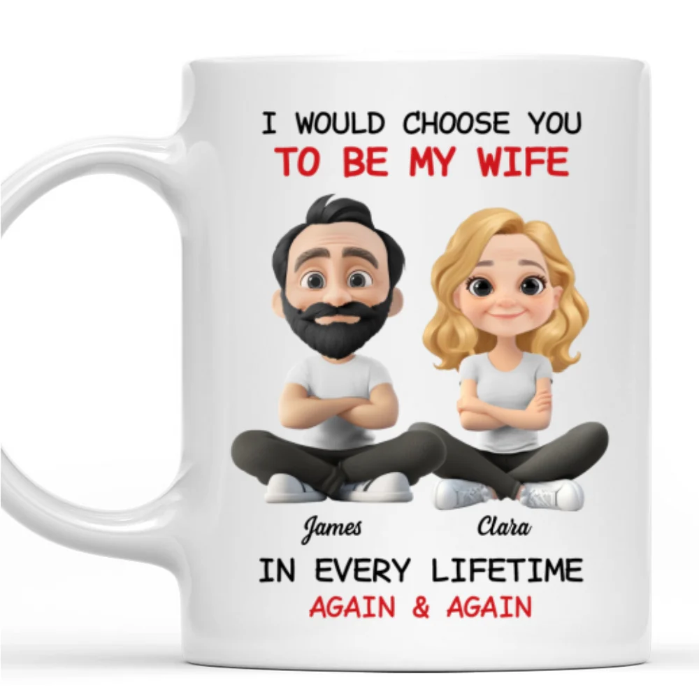 Always Choose You My Wife - Personalized Custom Coffee Mug - Image 8
