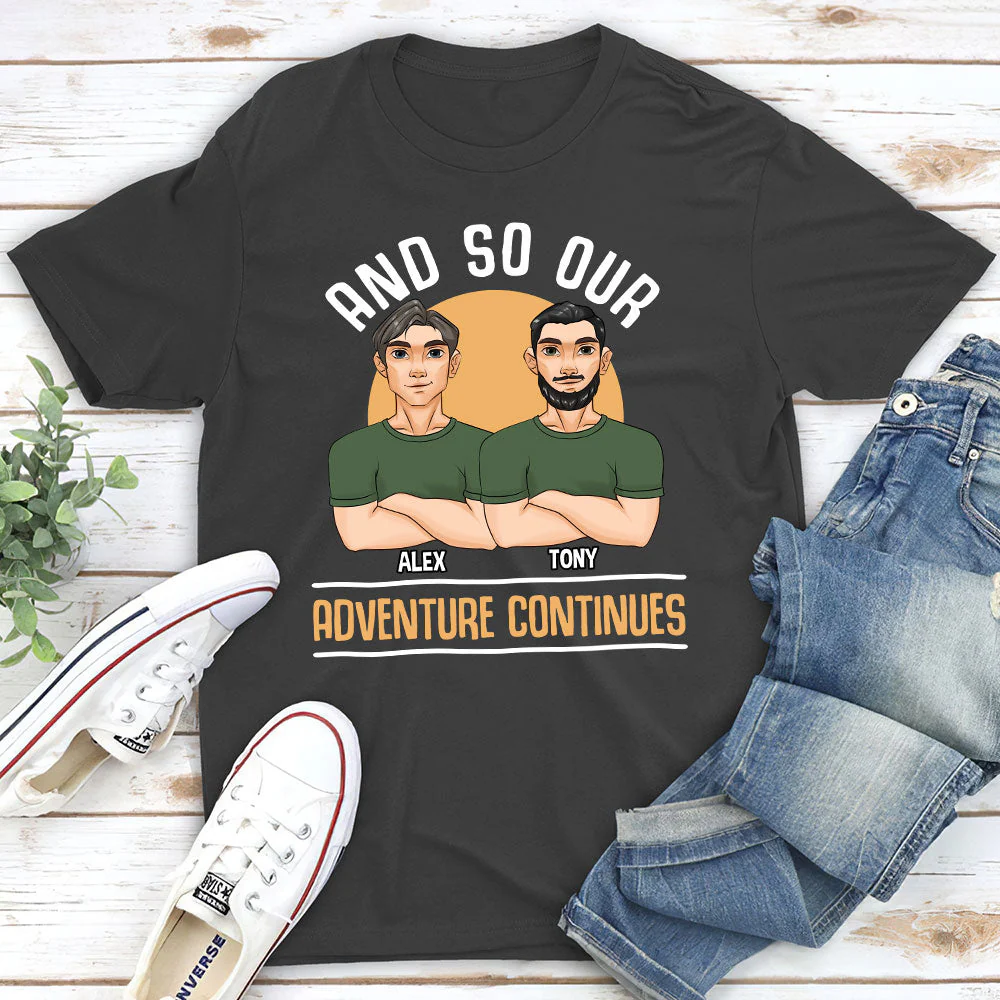 And So Our Adventure Continues - Personalized Custom Classic T-shirt - Image 5