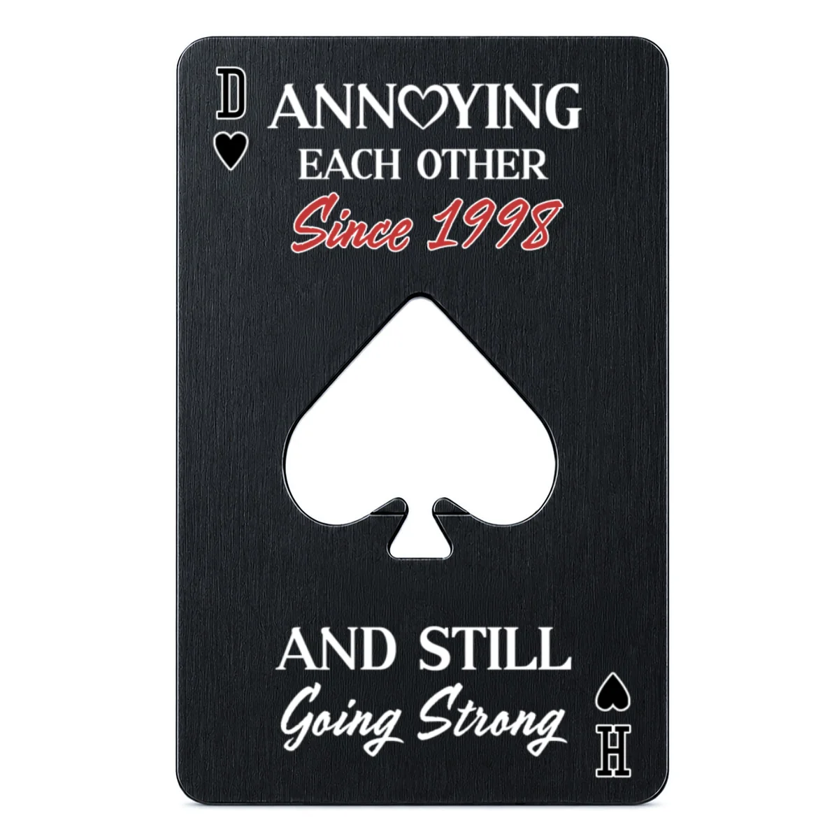 Annoying Each Other - Personalized Custom Ace Of Spades Bottle Opener - Image 9