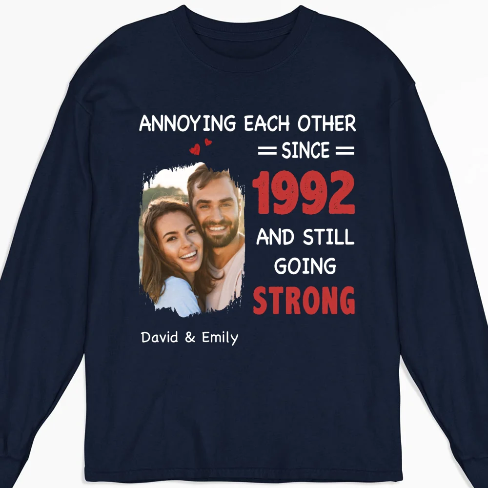 Annoying Each Other, Still Going Strong Photo - Personalized Custom Shirt - Image 12