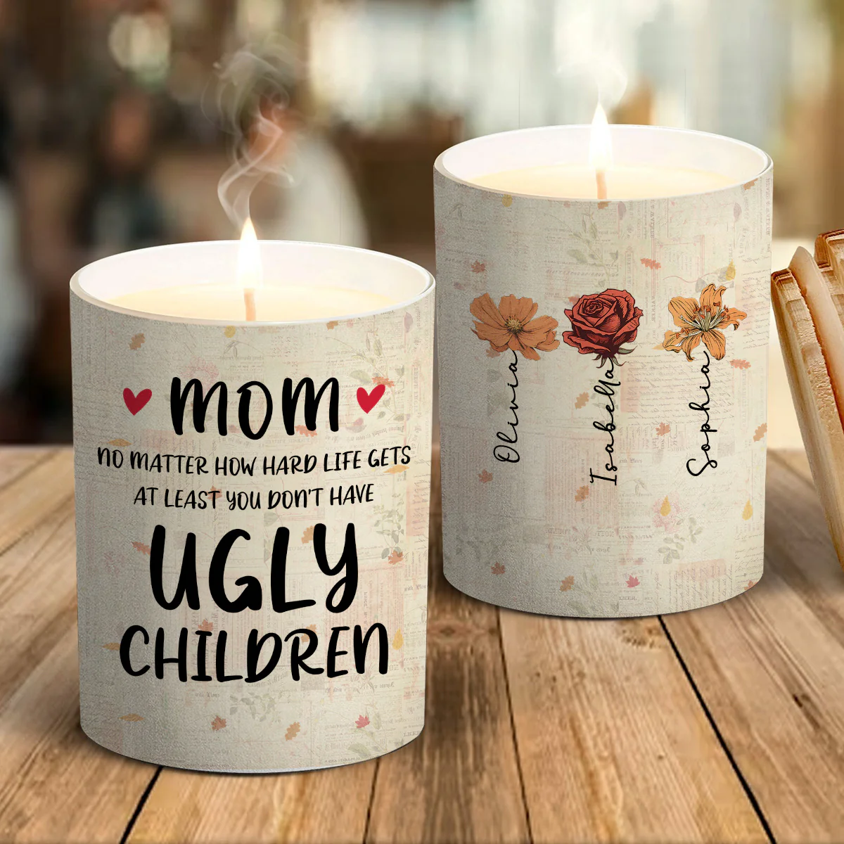 At Least You Do Not Have Ugly Children - Personalized Custom Candle - Image 4