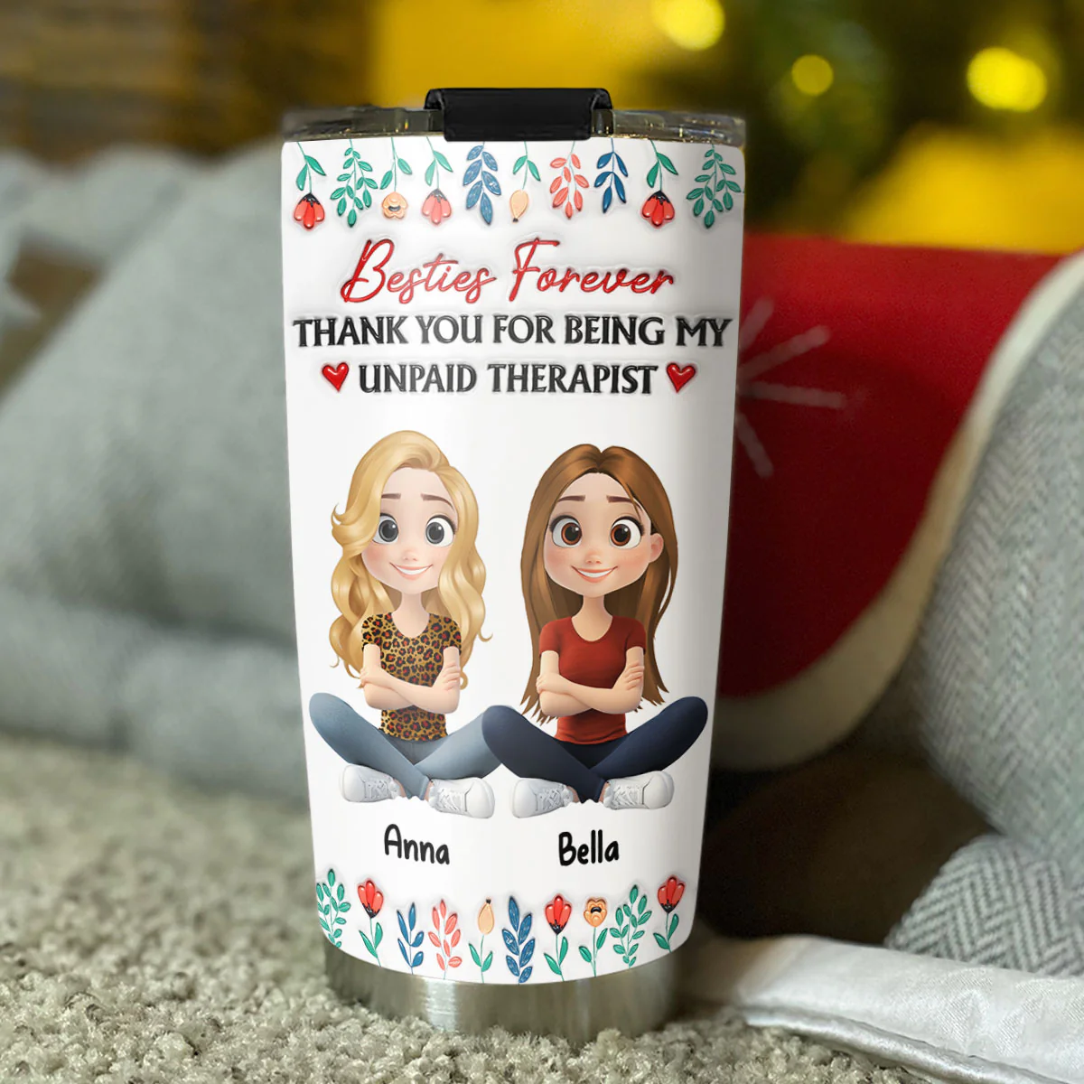 Being My Unpaid Therapist - Personalized Custom 3D Inflated Effect Tumbler - Image 5