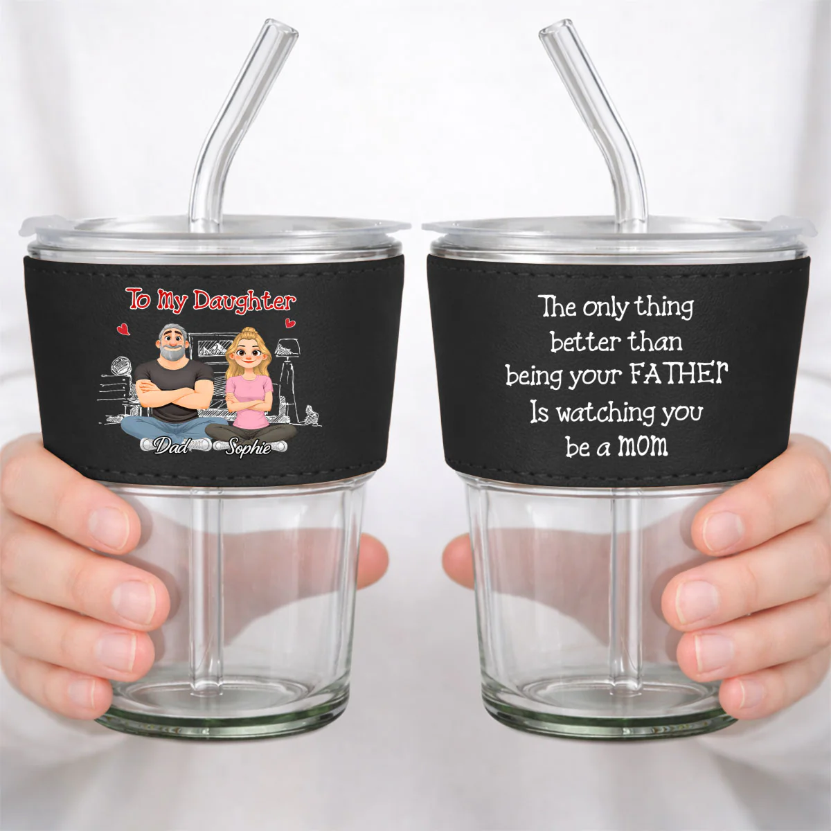 Being Your Father - Personalized Custom Leather Glass Cup