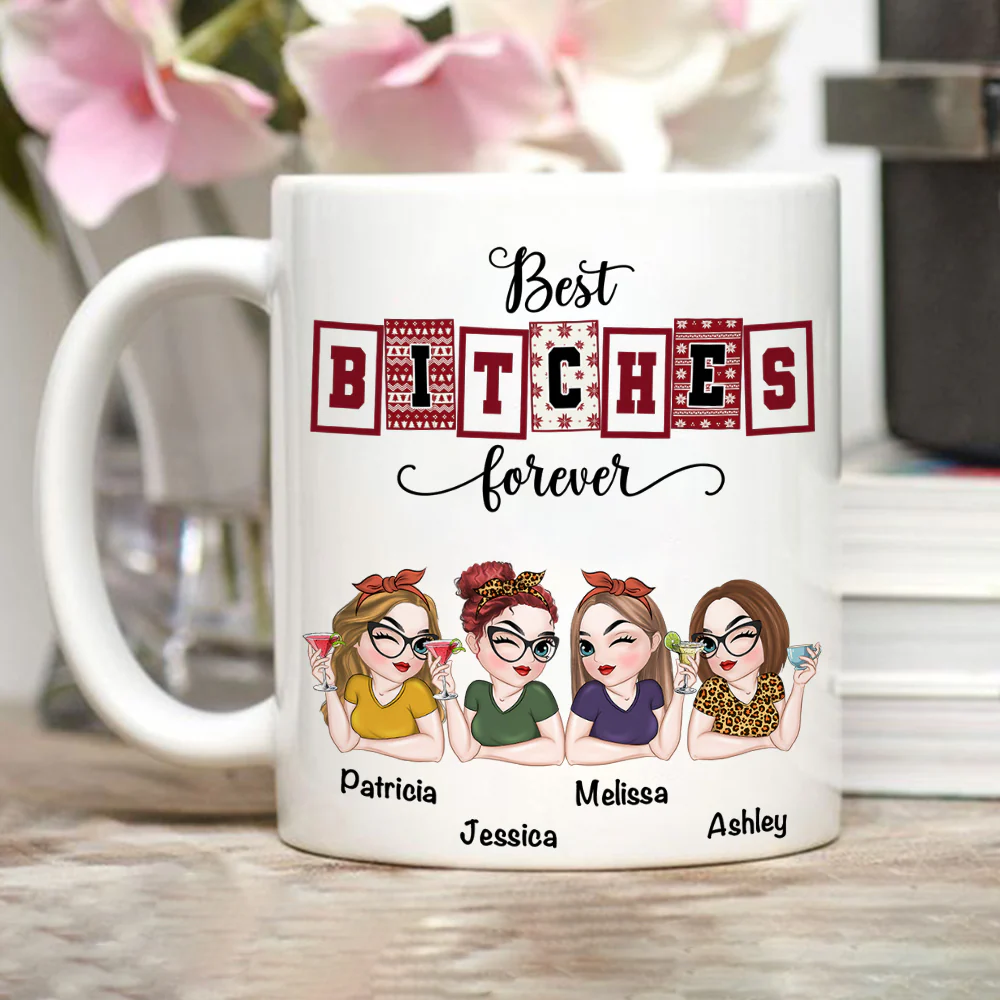 Best Bitches Forever - Personalized Custom Coffee Mug - Image 3