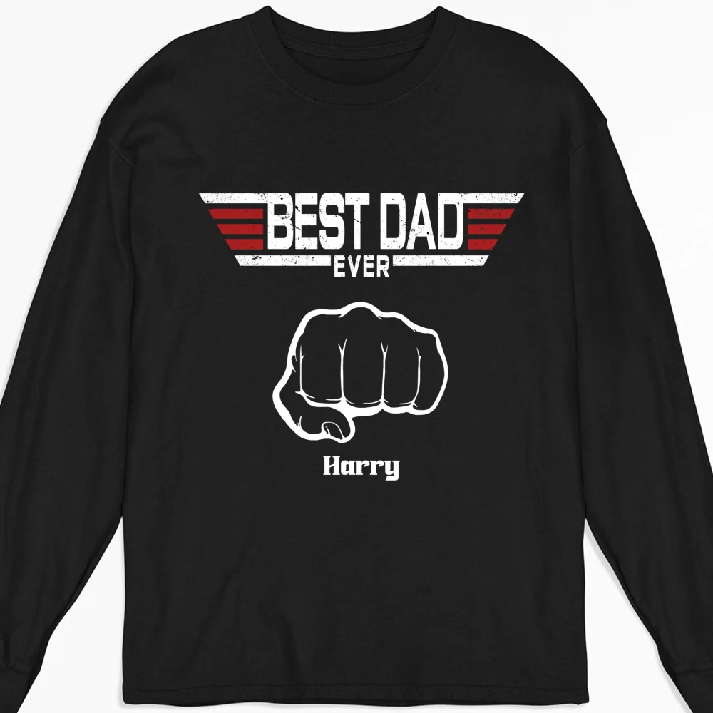 Best Father Ever - Personalized Custom Shirt - Image 10