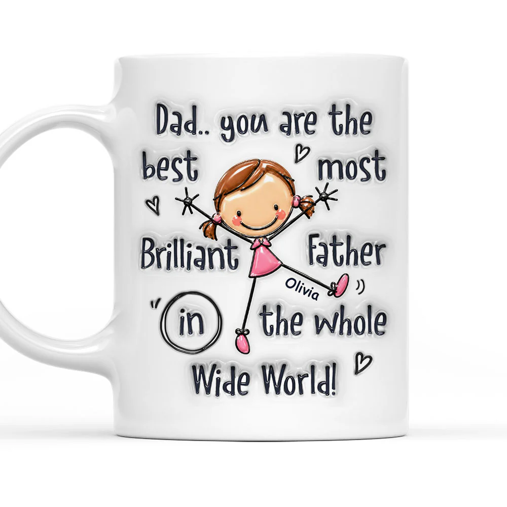 Brilliant Father - Personalized Custom 3D Inflated Effect Mug