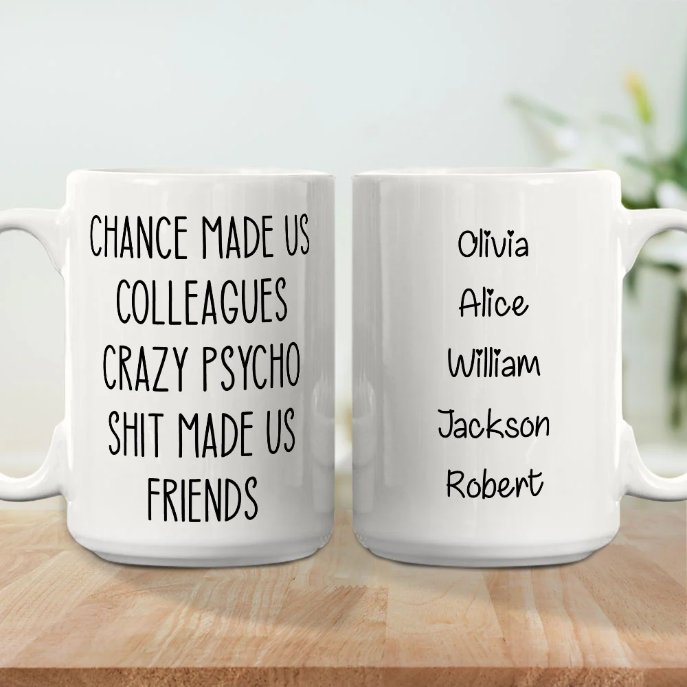 Chance Made Us Colleagues - Personalized Custom Coffee Mug - Image 4