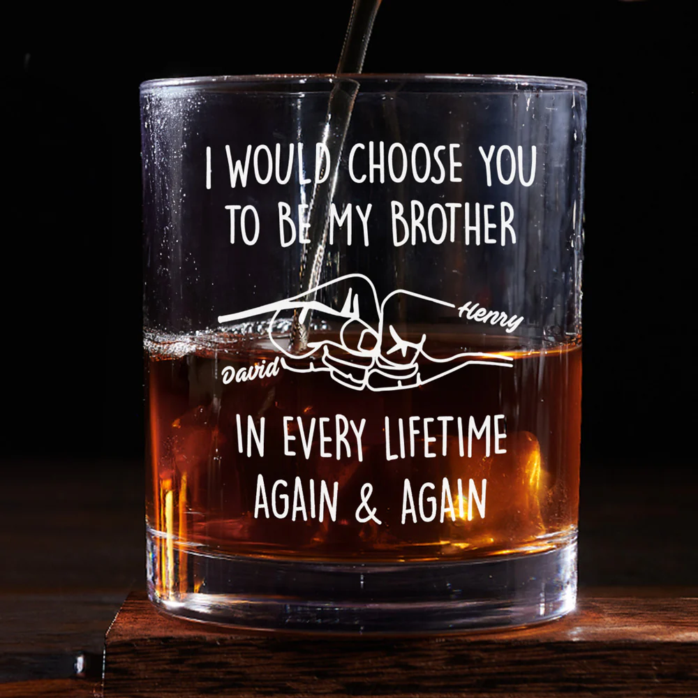 Choose You To Be My Brother - Personalized Custom Whiskey Glass - Image 2