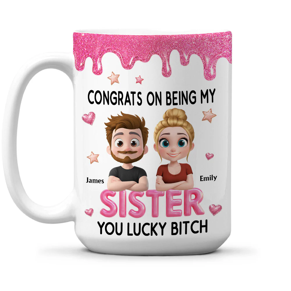 Congrats My Sister 2 - Personalized Custom Coffee Mug - Image 2