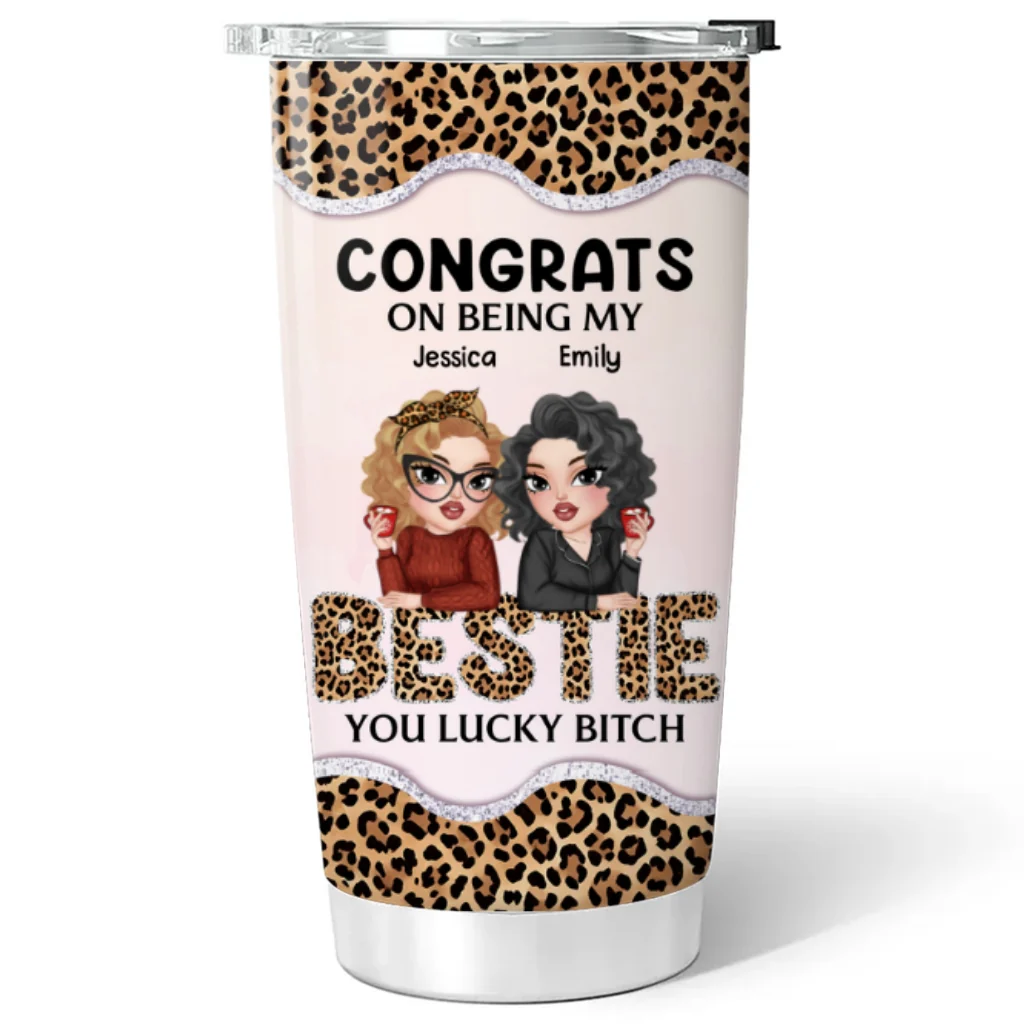 Congrats On Being My Bestie Leopard - Personalized Custom Tumbler - Image 6