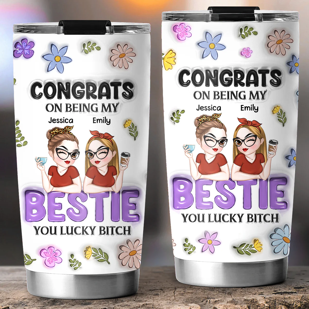 Congrats On Being My Bestie - Personalized Custom 3D Inflated Effect Tumbler - Image 3
