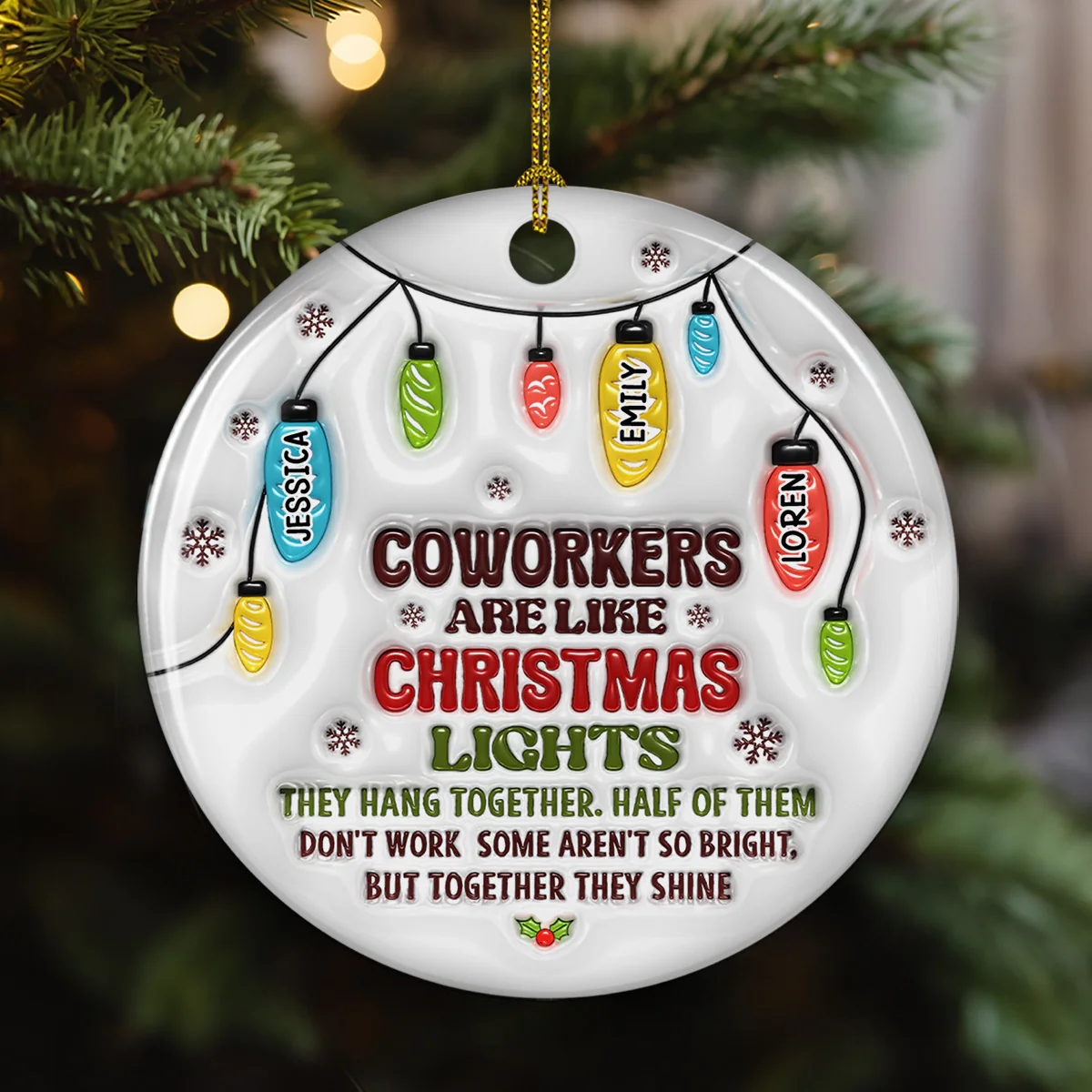 Coworkers Are Like Christmas Lights - Personalized Custom 3D Inflated Effect Ceramic Ornament - Image 3