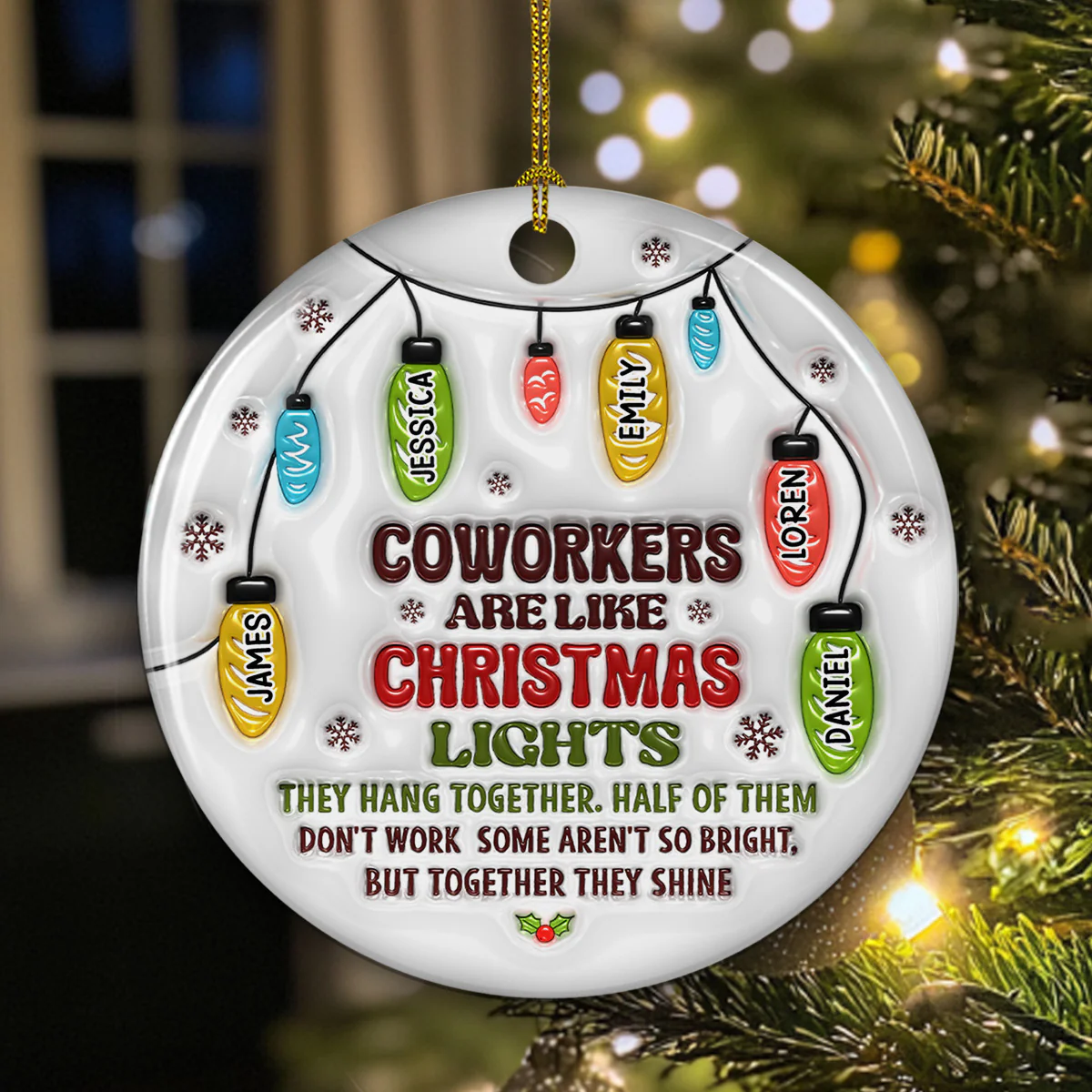 Coworkers Are Like Christmas Lights - Personalized Custom 3D Inflated Effect Ceramic Ornament - Image 5
