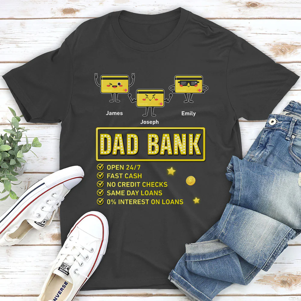 Dad Bank Funds Me No Interest - Personalized Custom Shirt - Image 3