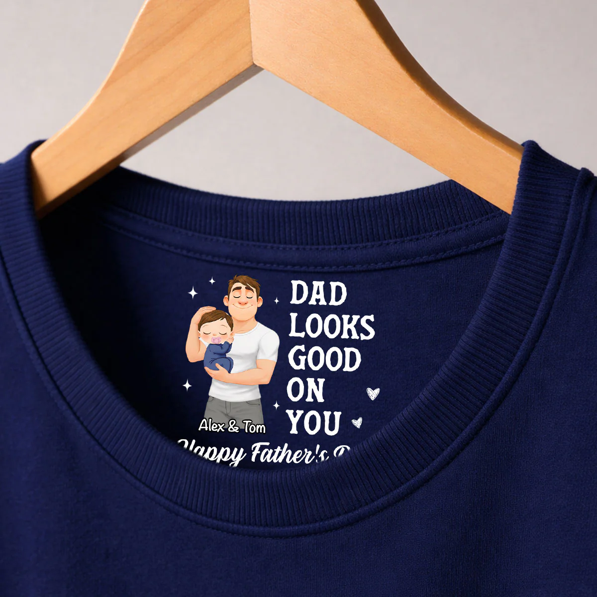 Dad Looks Good On You - Personalized Custom Inside Neck Print T-Shirt - Image 3