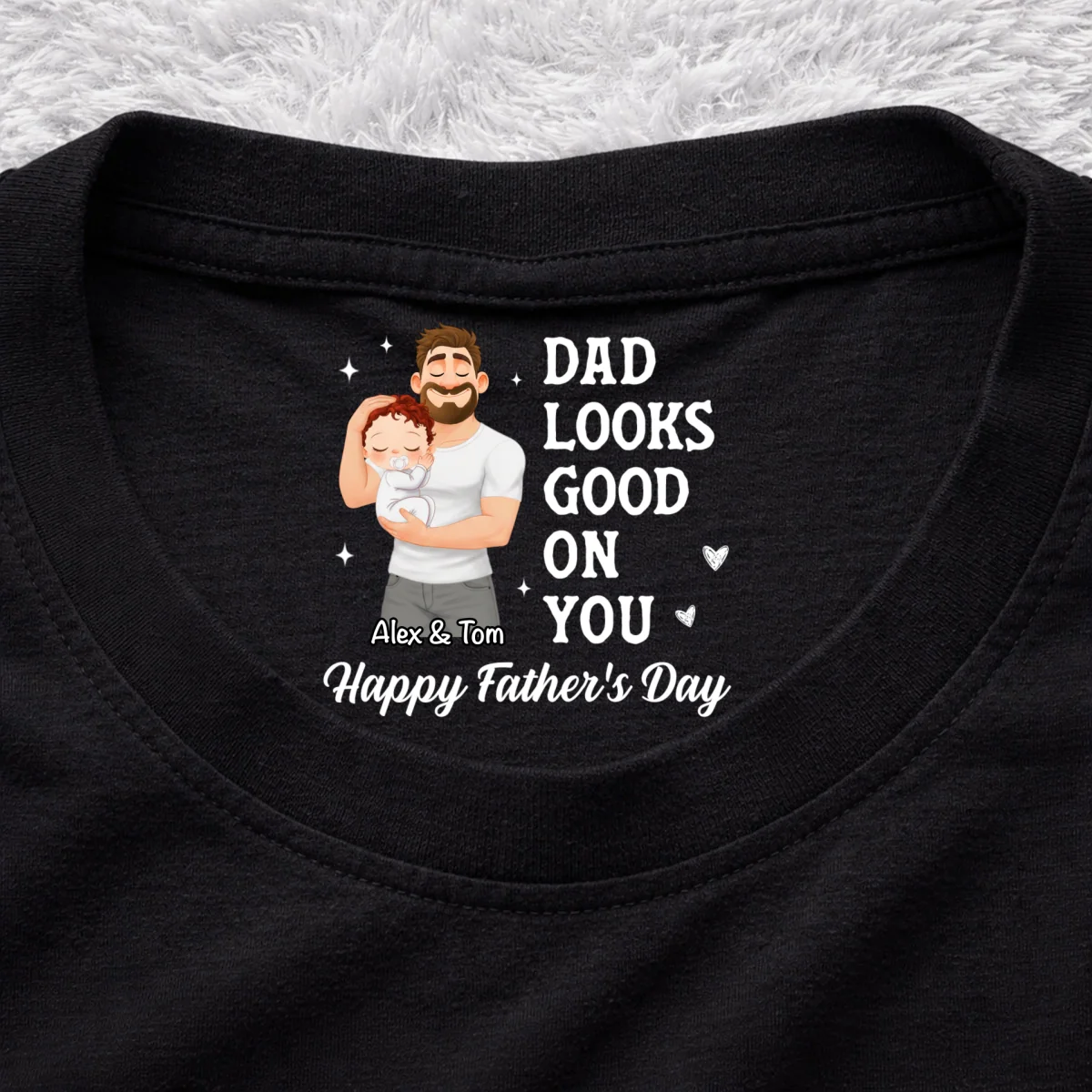 Dad Looks Good On You - Personalized Custom Inside Neck Print T-Shirt - Image 6
