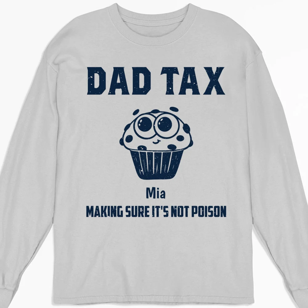 Dad Tax Make Sure No Poison - Personalized Custom Shirt - Image 11