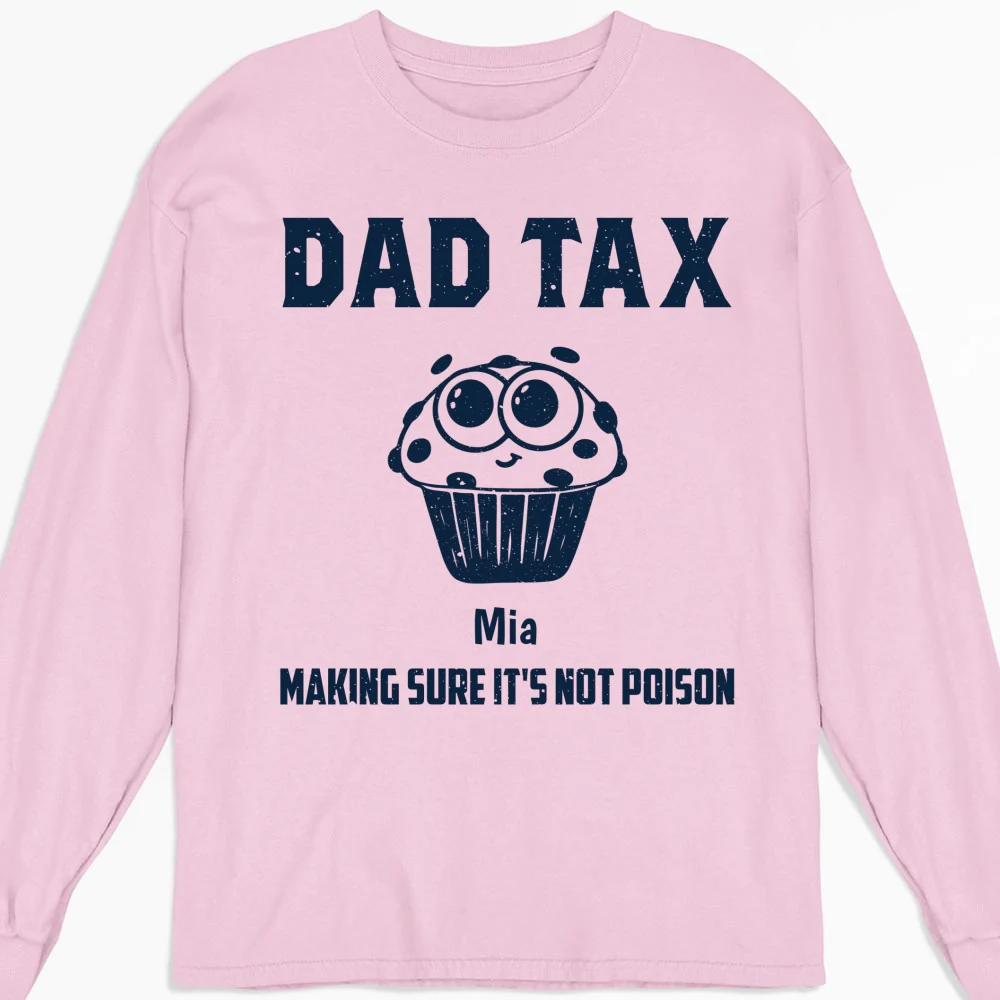 Dad Tax Make Sure No Poison - Personalized Custom Shirt - Image 12