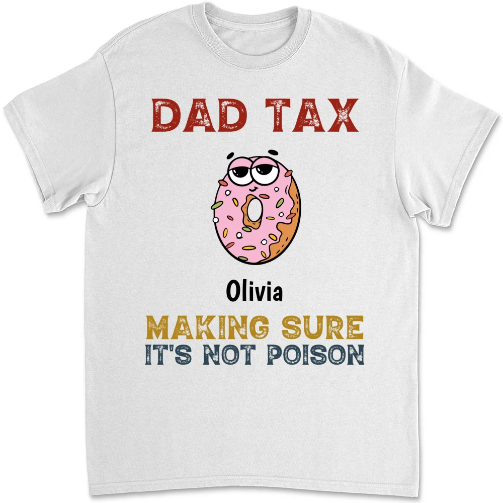 Dad Tax - Personalized Custom Shirt - Image 8