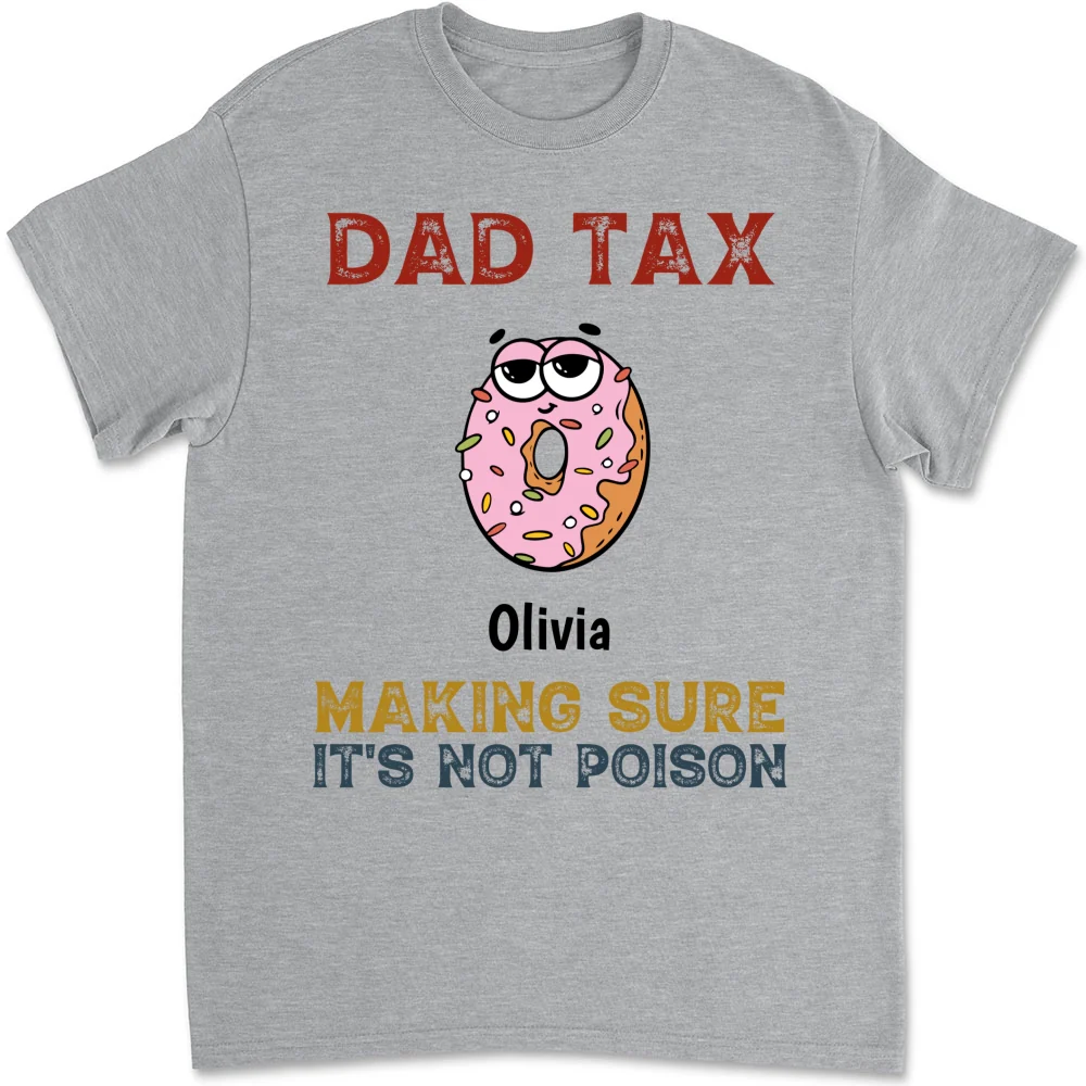 Dad Tax - Personalized Custom Shirt - Image 9