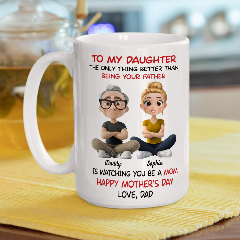 Dad Watching You Become A Mom - Personalized Custom Coffee Mug - Image 3
