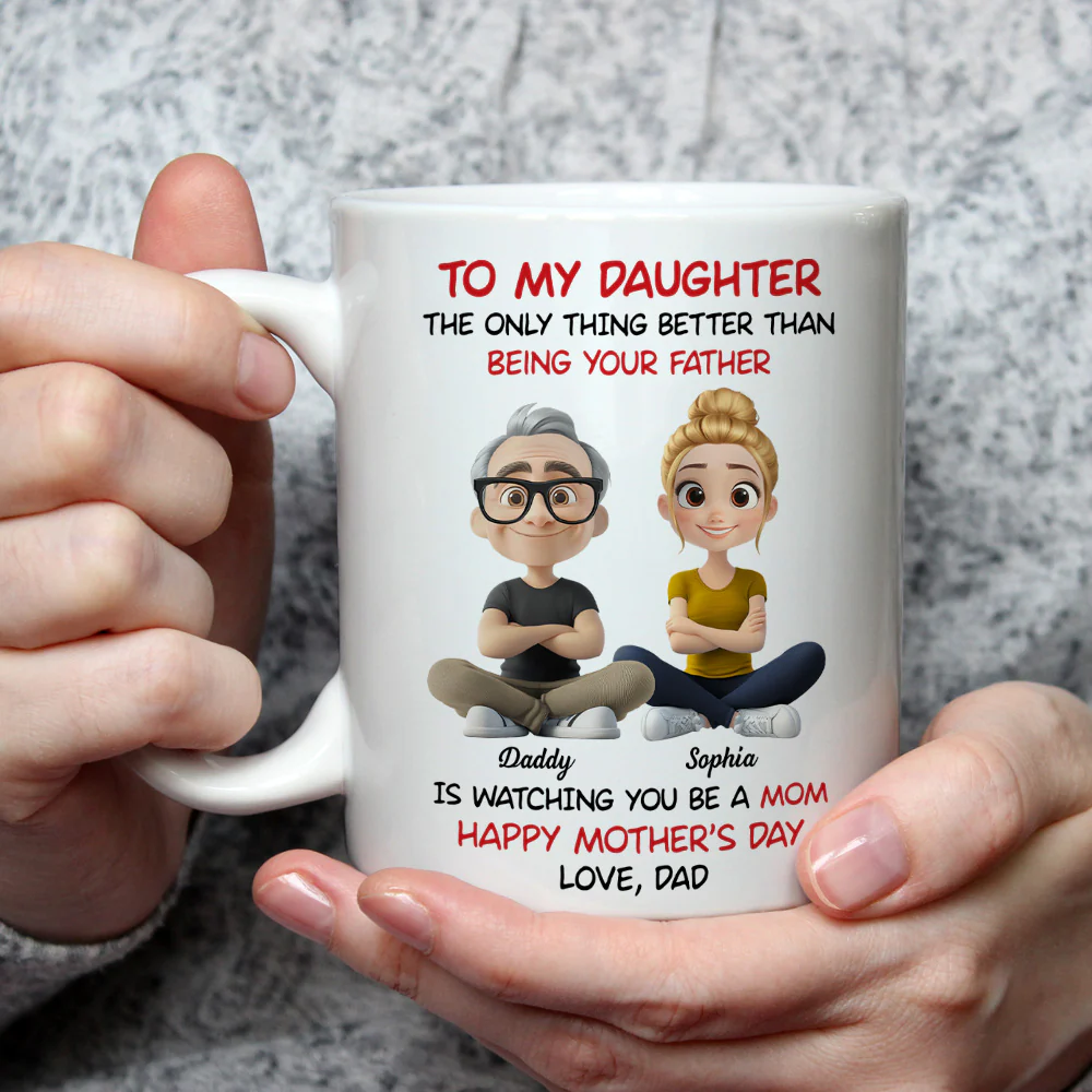 Dad Watching You Become A Mom - Personalized Custom Coffee Mug - Image 4