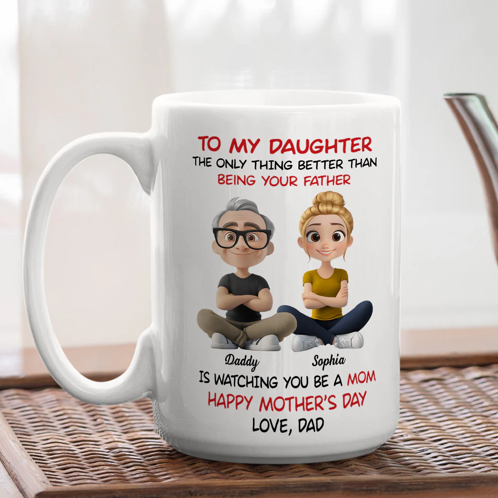 Dad Watching You Become A Mom - Personalized Custom Coffee Mug - Image 6