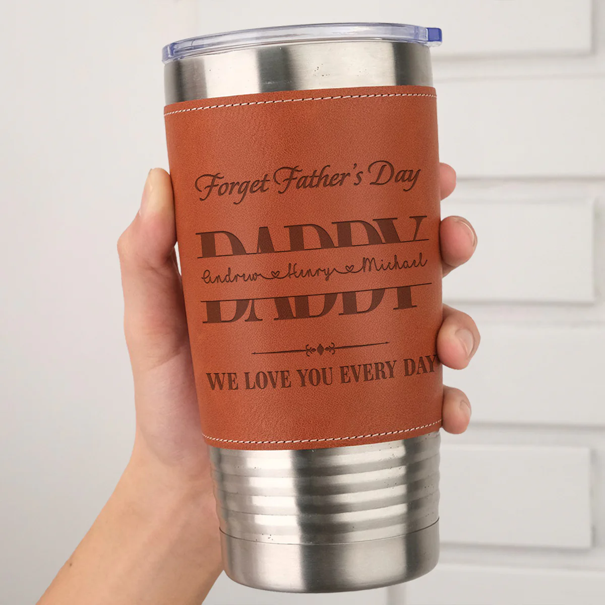 Dad We Love You Everyday - Personalized Custom Engraved Leather Tumbler - Image 5