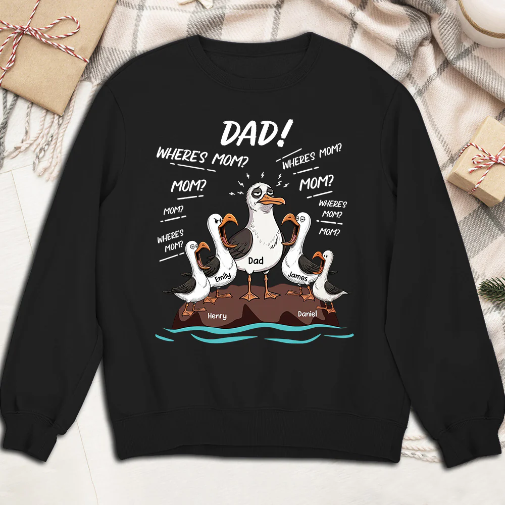 Dad Where Is Mom - Personalized Custom Shirt - Image 2