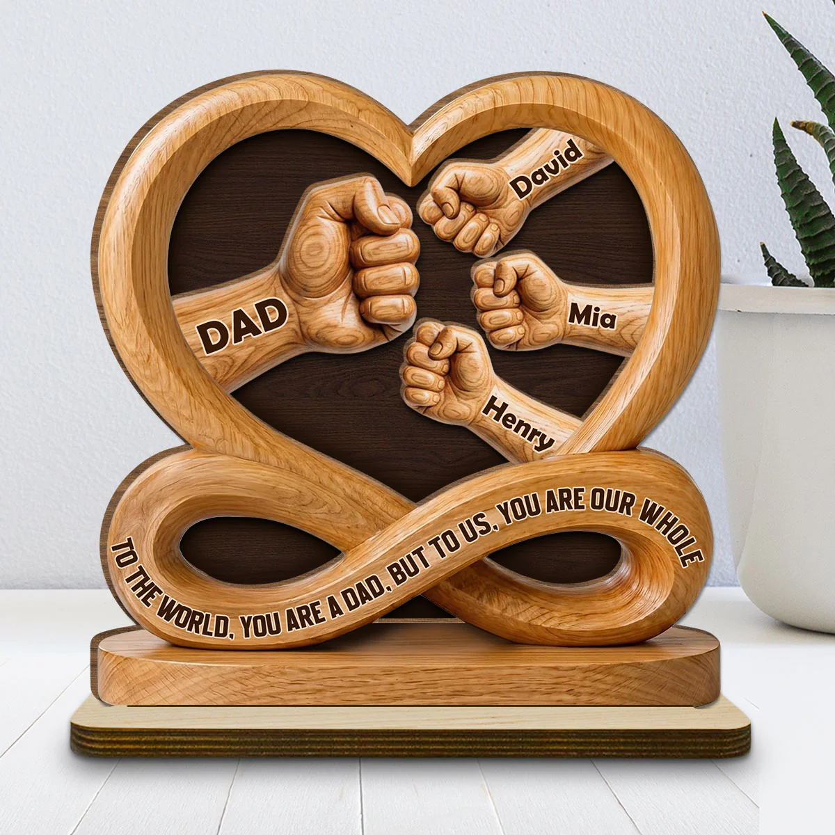 Dad You Are Everything - Personalized Custom 2-Layer Wood Plaque With Flat Base - Image 2