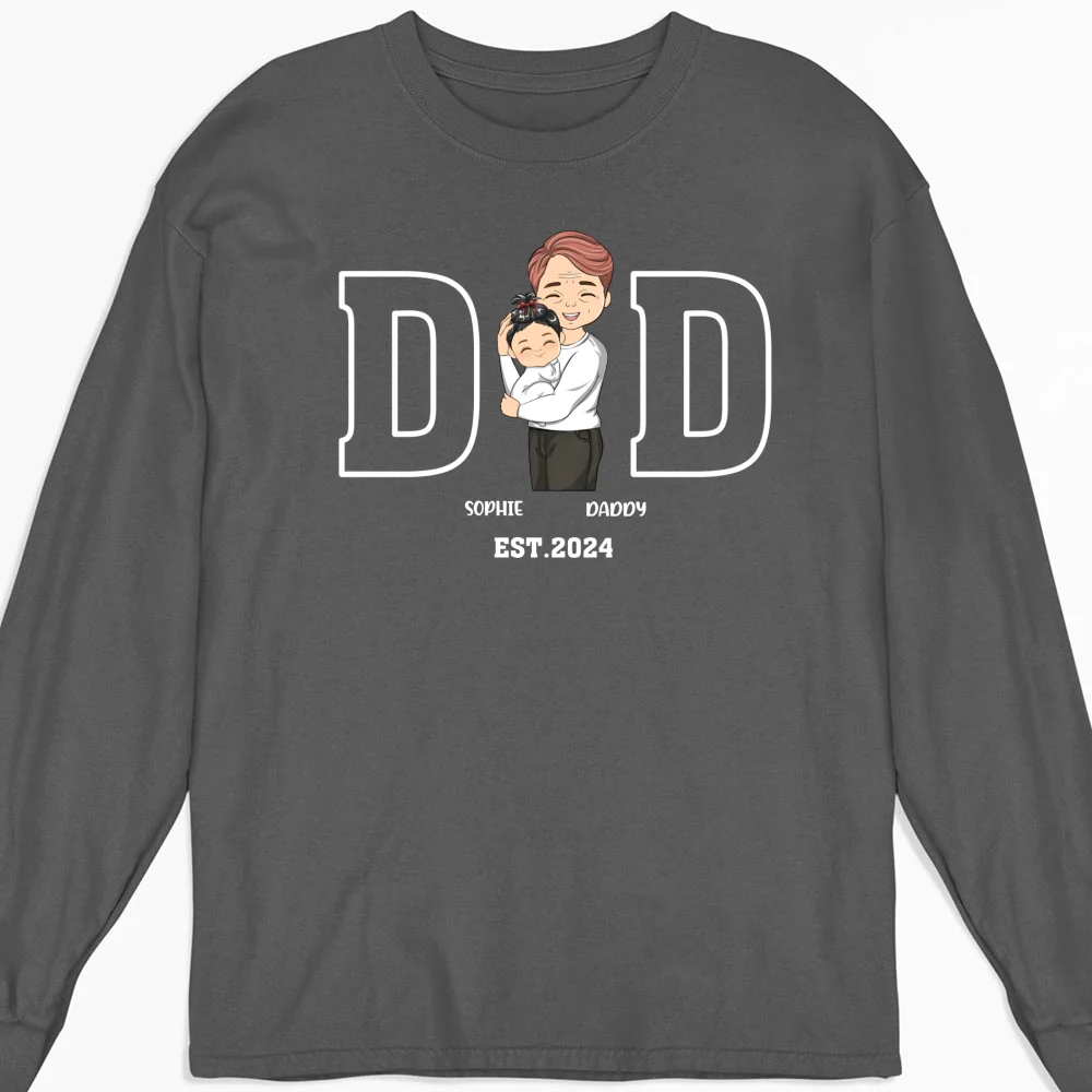 Daddy Is Happy To Have Me - Personalized Custom Shirt - Image 10