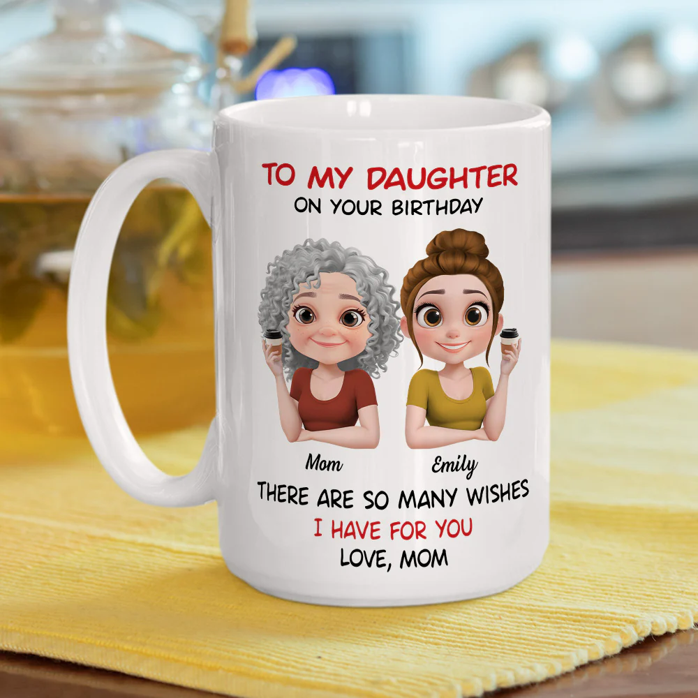 Daughter May All Your Wishes Come True - Personalized Custom Coffee Mug - Image 4