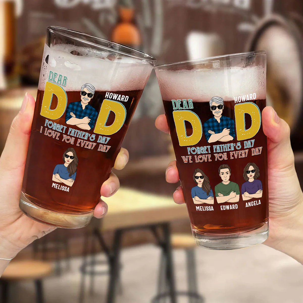 Dear Day Every Day Is Father Day - Personalized Custom Beer Glass - Image 2