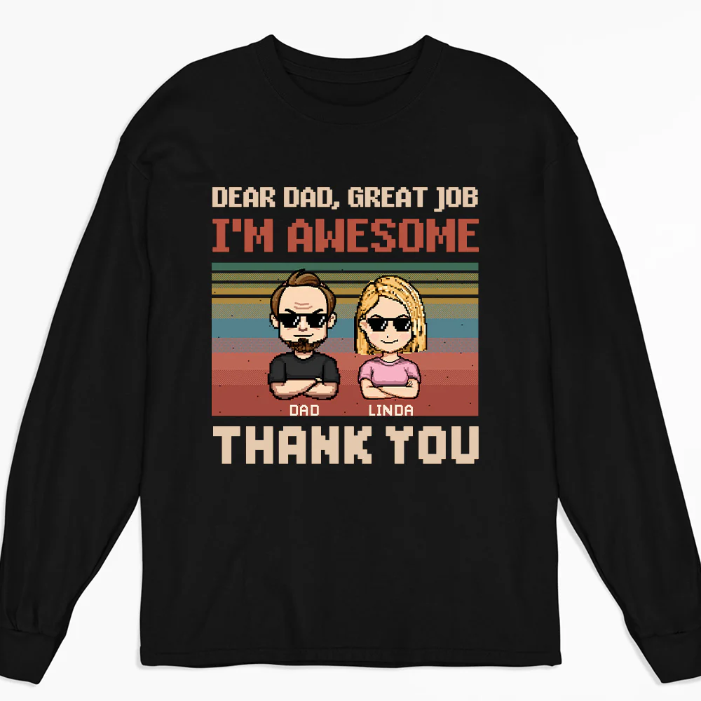 Dear Father I Am Awesome - Personalized Custom Shirt - Image 5