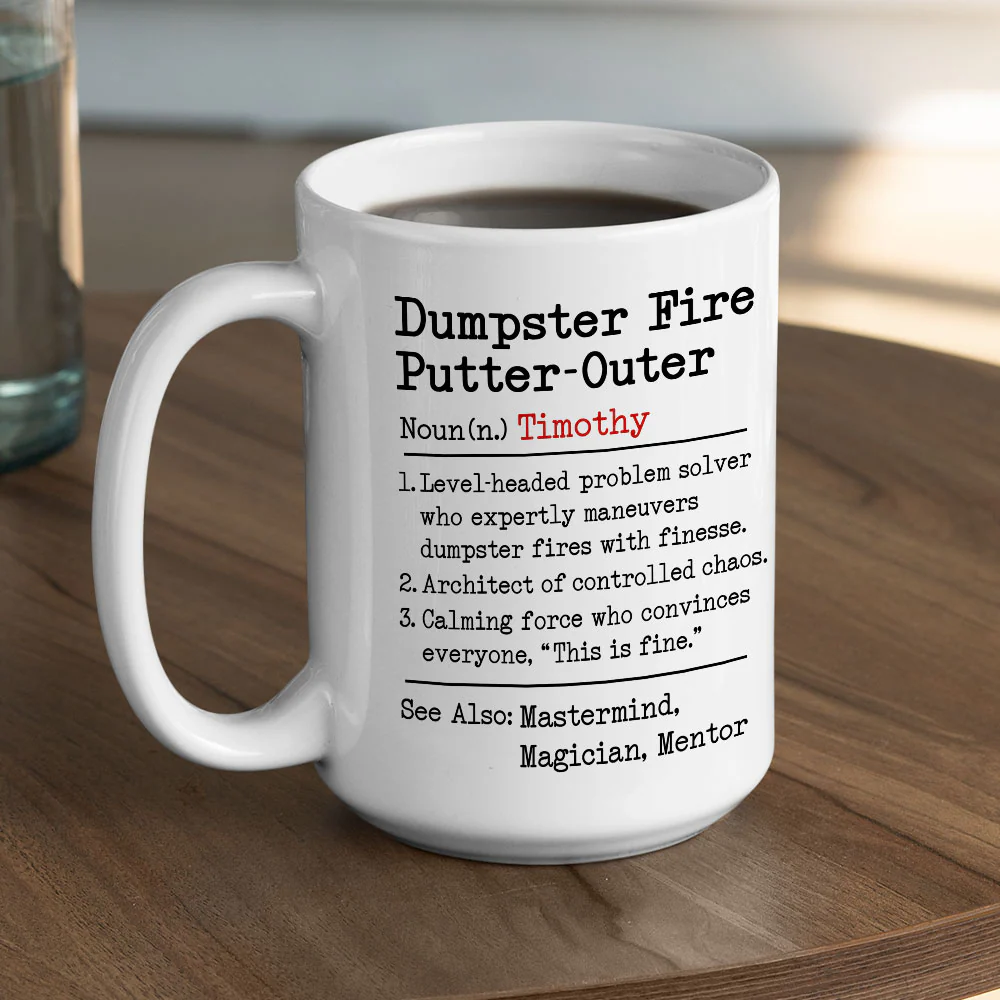 Dumpster Fire - Personalized Custom Coffee Mug - Image 5