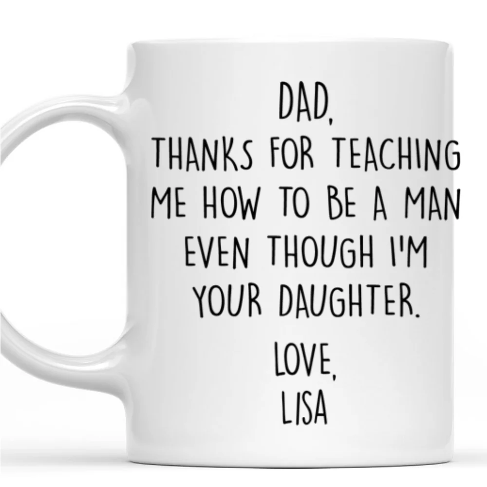 Even Though I Am Your Daughter - Personalized Custom Coffee Mug - Image 8