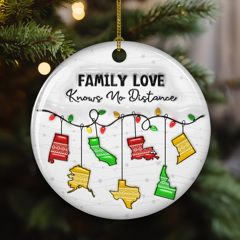 Family Love Knows No Distance More States Version - Personalized Custom 3D Inflated Effect Ceramic Ornament - Image 2