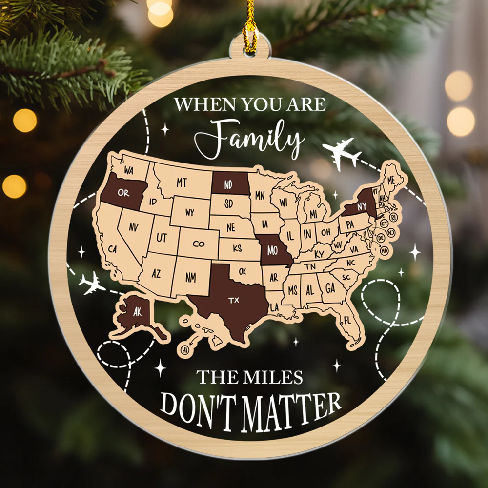 Family The Miles Do Not Matter US States - Personalized Custom Acrylic Ornament