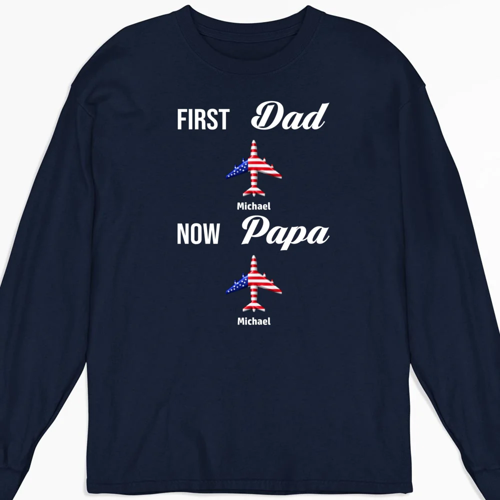 First Dad Now Papa - Personalized Custom Shirt - Image 12