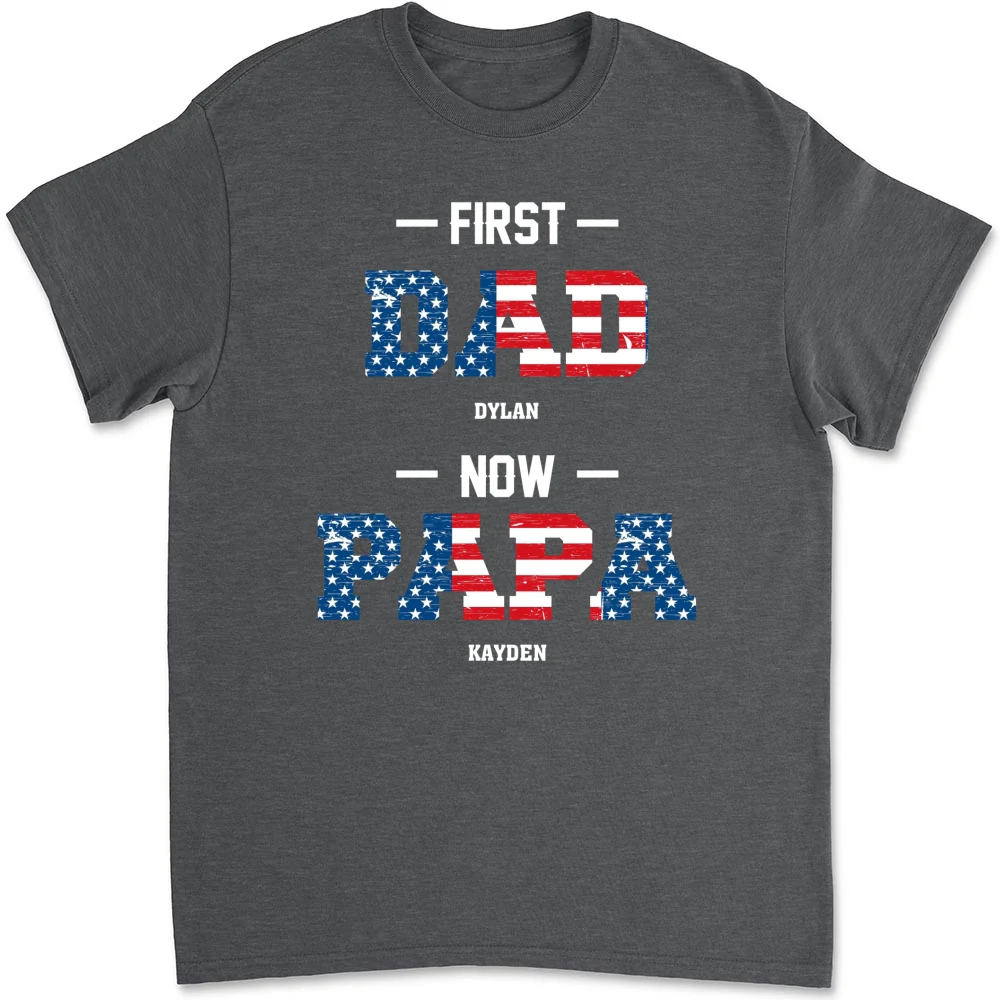First Dad Now Papa - Personalized Custom Shirt - Image 7