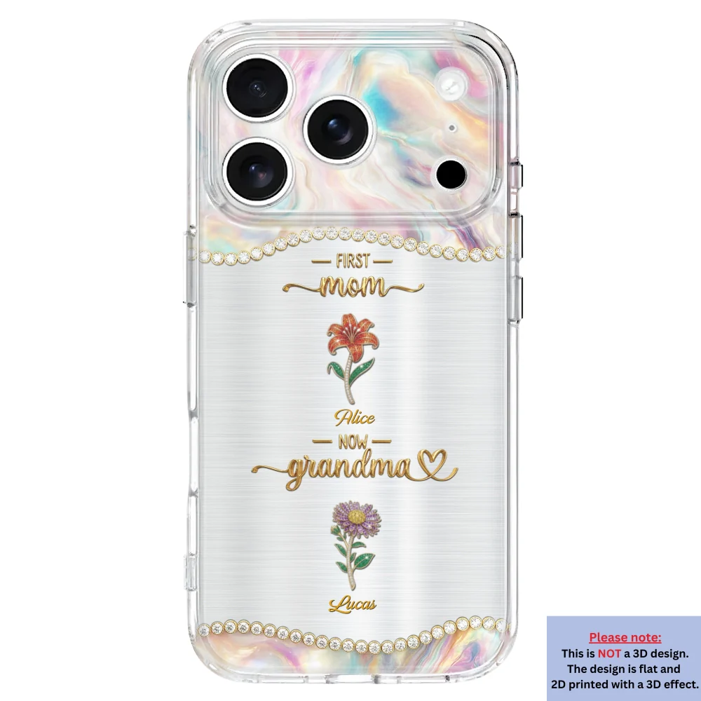 First Mom Now Grandma 2 - Personalized Custom 3D Inflated Effect Phone Case - Image 31