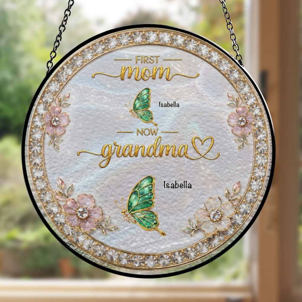 First Mom Now Grandma 2 - Personalized Custom Window Hanging Suncatcher - Image 6