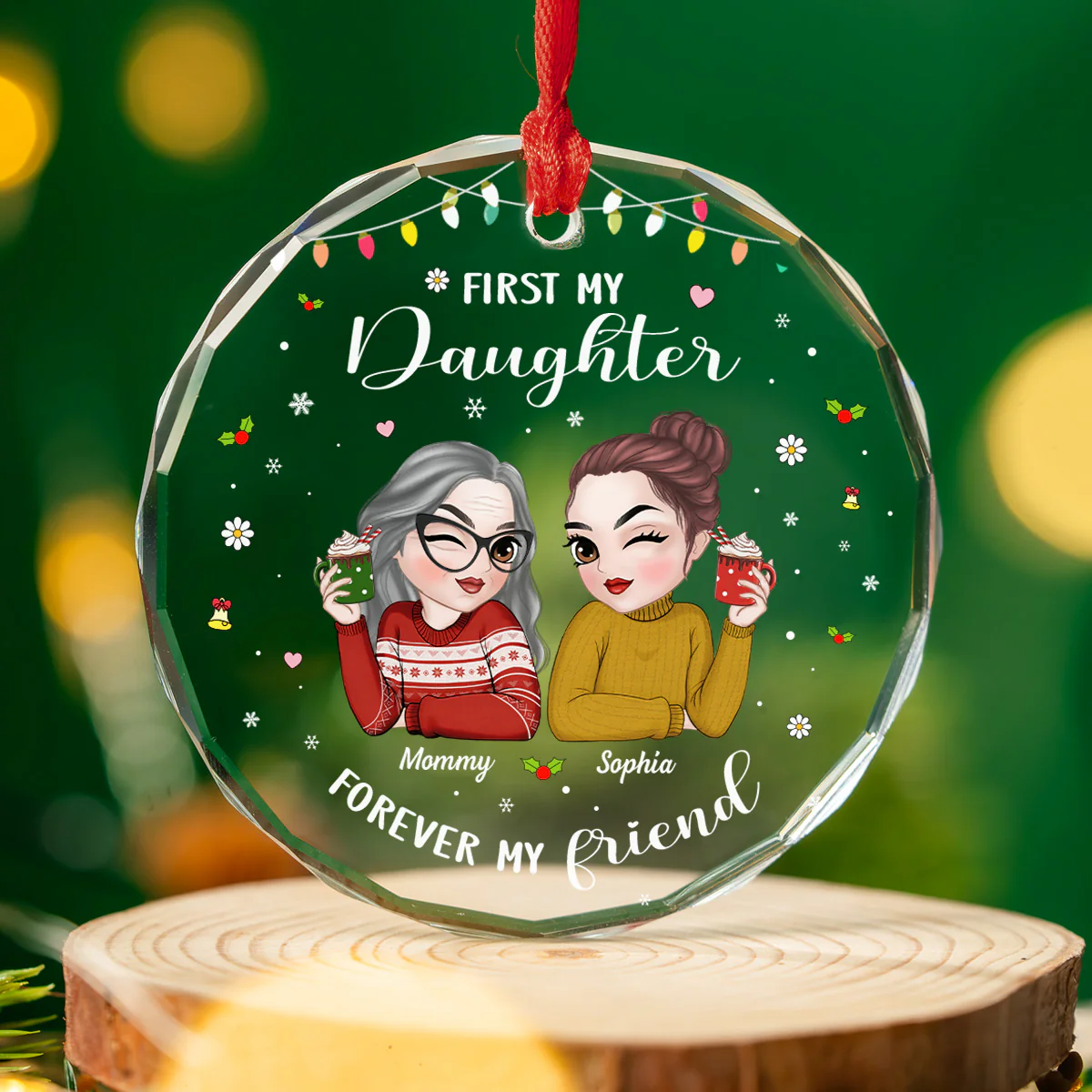First My Daughter Forever My Friend - Personalized Custom Glass Ornament - Image 3