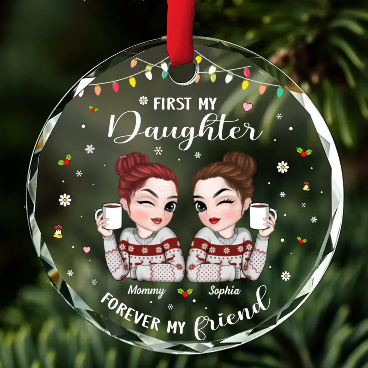 First My Daughter Forever My Friend - Personalized Custom Glass Ornament - Image 7