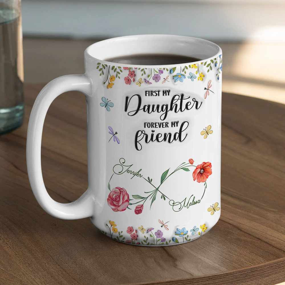 First My Daughter - Personalized Custom 3D Inflated Effect Mug - Image 4