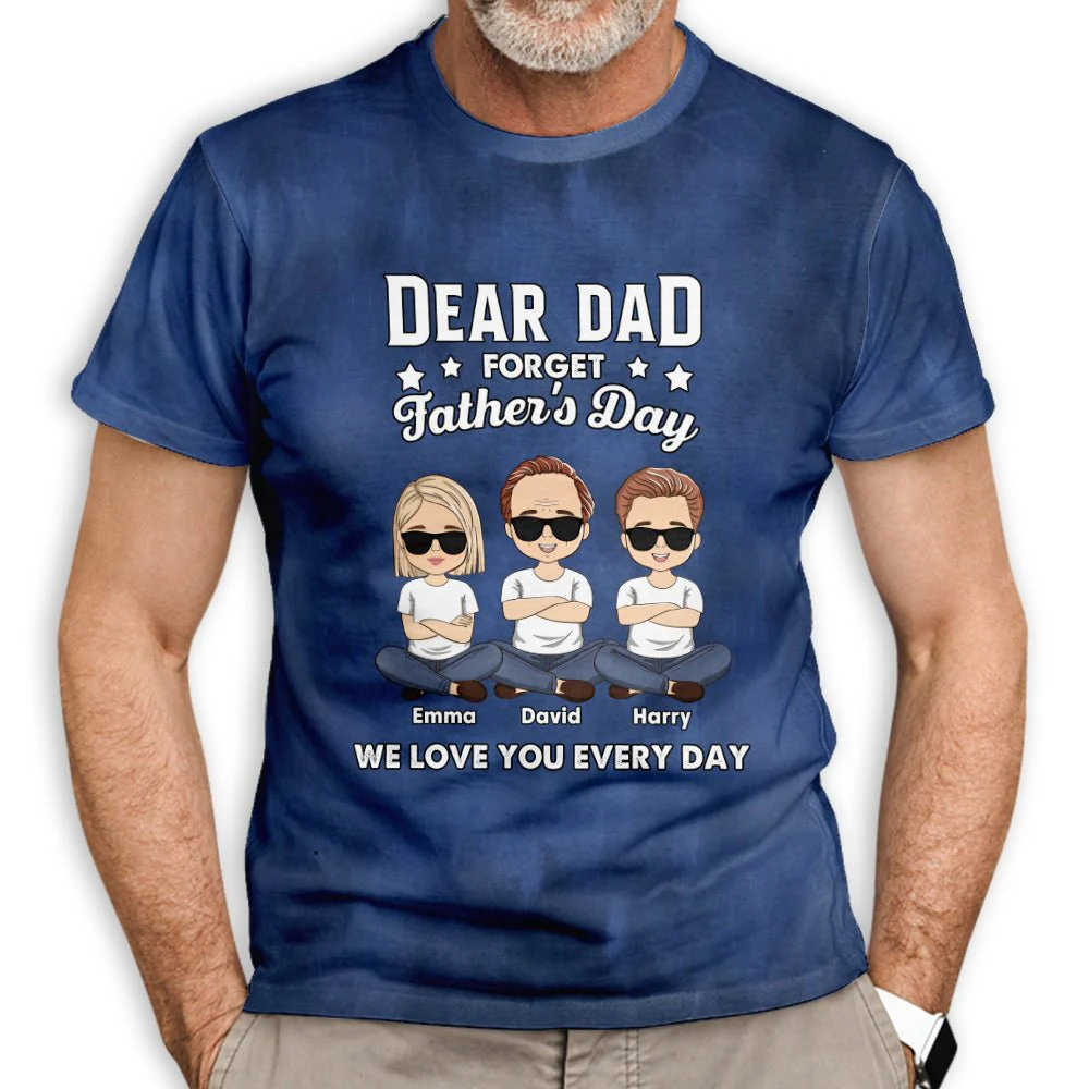 Forget Father's Day - Personalized Custom All-over-print T-shirt - Image 2